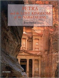 Title: Petra and the Lost Kingdom of the Nabataeans, Author: Jane Taylor