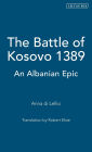 The Battle of Kosovo 1389: An Albanian Epic