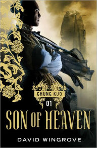 Son of Heaven (Chung Kuo Series #1)
