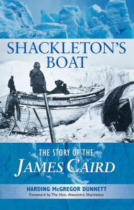 Title: Shackleton's Boat, Author: Harding McGregor Dunnett