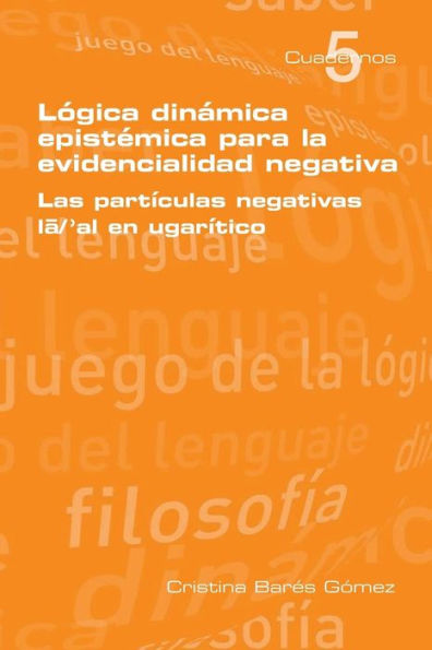 Logica Dinamica Epistemica Para La Evidencilidad Negativa