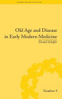 Old Age and Disease in Early Modern Medicine / Edition 1