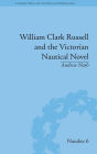 William Clark Russell and the Victorian Nautical Novel: Gender, Genre and the Marketplace