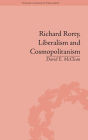 Richard Rorty, Liberalism and Cosmopolitanism / Edition 1