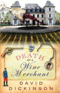 Title: Death of a Wine Merchant, Author: David  Dickinson