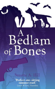 Title: A Bedlam of Bones, Author: Suzette Hill