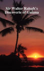 The Discoverie Of The Large, Rich And Bewtiful Empyre Of Guiana