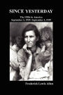 Since Yesterday: The 1930's in America, September 3, 1929-September 3, 1939