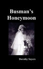 Busman's Honeymoon (Lord Peter Wimsey Series #11)