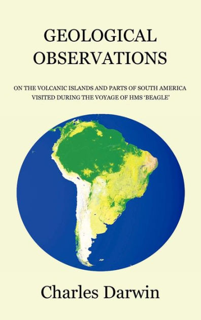 Geological Observations On The Volcanic Islands And Parts Of South ...