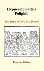 Hypnerotomachia Poliphili: The Strife of Love in a Dream (Hardback)