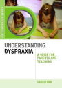 Understanding Dyspraxia