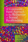 A Community-Based Approach to the Reduction of Sexual Reoffending: Circles of Support and Accountability