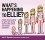 What's Happening to Ellie?: A book about puberty for girls and young women with autism and related conditions