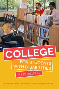 Title: College for Students with Disabilities: We Do Belong, Author: Pavan John Antony