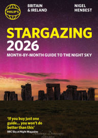 Title: Philip's 2026 Stargazing Month-by-Month Guide to the Night Sky Britain & Ireland: Month-by-Month Guide to the Night Sky Britain & Ireland, Author: Nigel Henbest