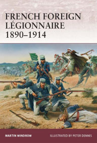 French Foreign LÃgionnaire 1890Â?1914