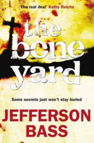 The Bone Yard (Body Farm Series #6)