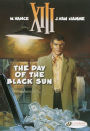 The Day of the Black Sun: XIII Vol. 1