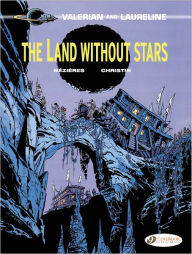 Title: The Land Without Stars: Valerian Vol. 3, Author: Pierre Christin