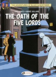Title: The Oath of the Five Lords: Black & Mortimer, Author: Yves Sente