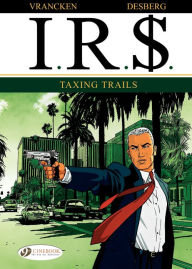 I.R.$. (english version) - tome 1 - Taxing Trails