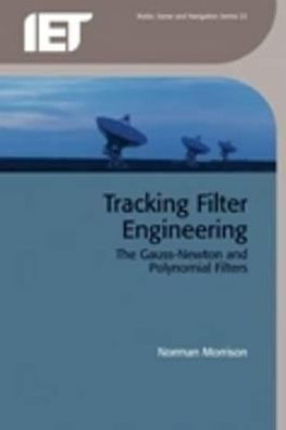 Tracking Filter Engineering: The Gauss-Newton and polynomial filters