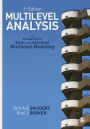 Multilevel Analysis: An Introduction to Basic and Advanced Multilevel Modeling / Edition 2