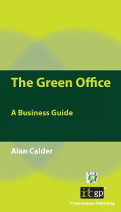 Title: The Green Office: A Business Guide, Author: Alan Calder