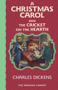 Title: A Christmas Carol and The Cricket on the Hearth, Author: Charles Dickens
