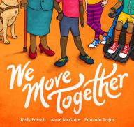 Title: We Move Together, Author: Kelly Fritsch