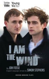 Title: I Am the Wind, Author: Jon Fosse