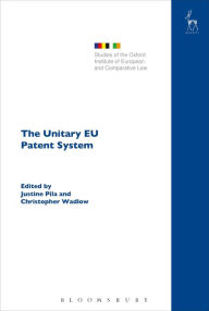 Title: The Unitary EU Patent System, Author: Justine Pila