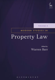 Title: Modern Studies in Property Law - Volume 8, Author: Warren Barr