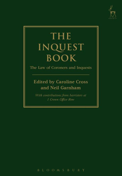 The Inquest Book: The Law of Coroners and Inquests