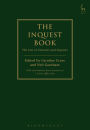 The Inquest Book: The Law of Coroners and Inquests