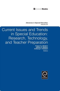 Title: Current Issues and Trends in Special Education: Research, Technology, and Teacher Preparation, Author: Festus E. Obiakor