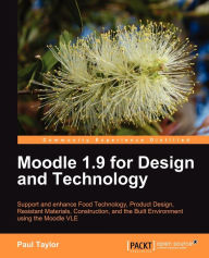 Title: Moodle 1.9 for Design and Technology, Author: Paul Taylor