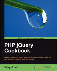 Title: PHP Jquery Cookbook, Author: Vijay Joshi