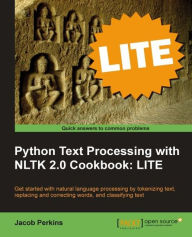 Title: Python Text Processing with NLTK 2.0 Cookbook: LITE, Author: Jacob Perkins