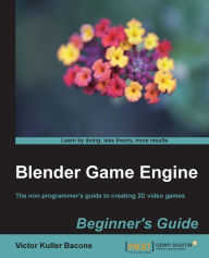 Title: Blender Game Engine: Beginner's Guide, Author: Victor kuller bacone