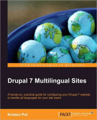 Title: Drupal 7 Multilingual Sites, Author: Kristen Pol