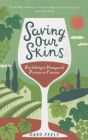 Saving Our Skins: Building a Vineyard Dream in France