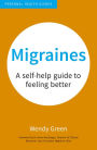 Migraines: A Self-Help Guide to Feeling Better