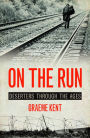 On the Run: Deserters through the Ages