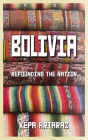 Bolivia: Refounding the Nation