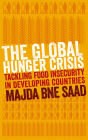 The Global Hunger Crisis: Tackling Food Insecurity in Developing Countries