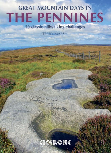 Great Mountain Days in the Pennines: 50 classic hillwalking routes