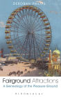 Fairground Attractions: A Genealogy of the Pleasure Ground