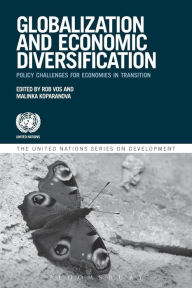 Title: Globalization and Economic Diversification: Policy Challenges for Economies in Transition, Author: Rob Vos